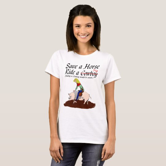 Sauvez un cheval, montez…. t-shirt