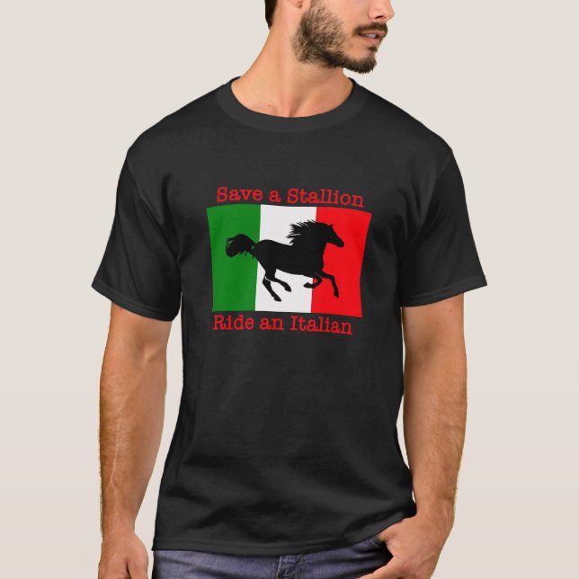 Sauvez un tour d'étalon un T-shirt italien (Devant)