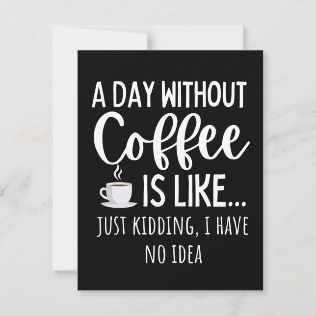 Save The Date A Day Without Coffee Funny Coffee Lover Gift (Devant)