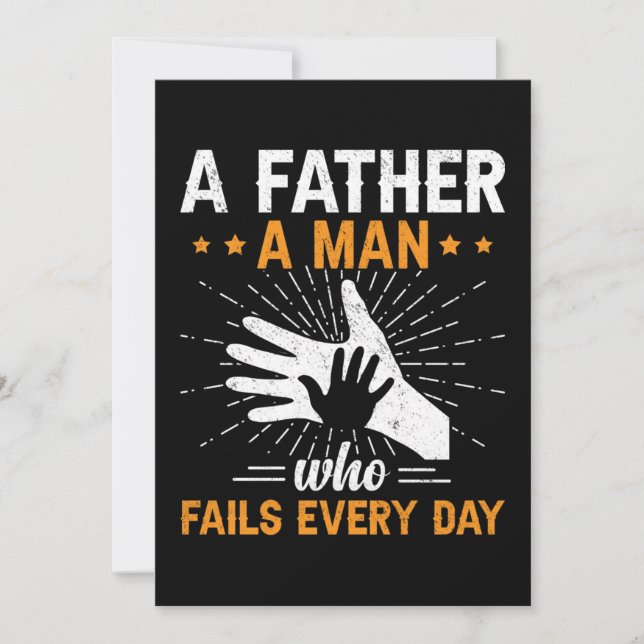 Save The Date A Father A Man Who Fails Every Day Happy Fathers (Devant)