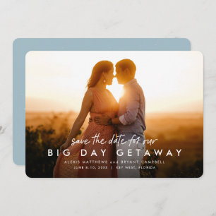 Save The Date Big Day Getaway plaisir une photo destination mari