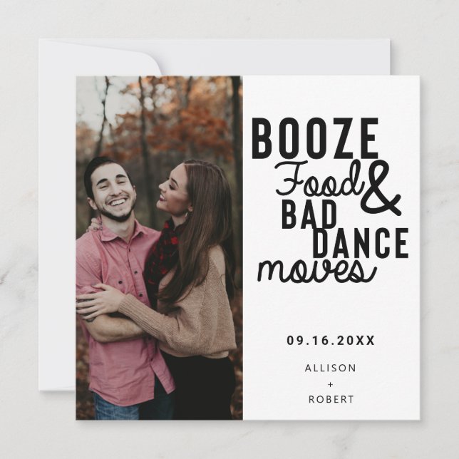 Save The Date Booze Food & Bad Dance Déplace Funny Date Photo (Devant)