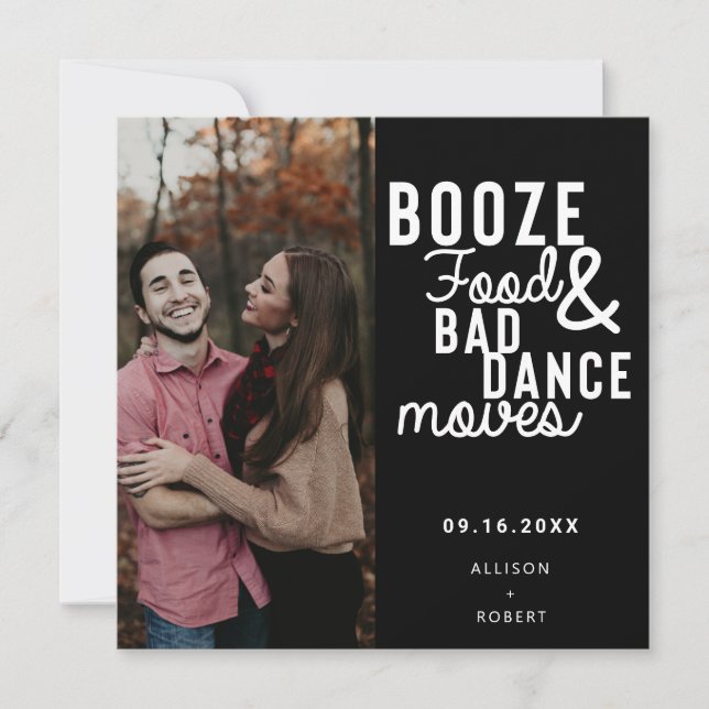 Save The Date Booze Food & Bad Dance Déplace Funny Date Photo (Devant)