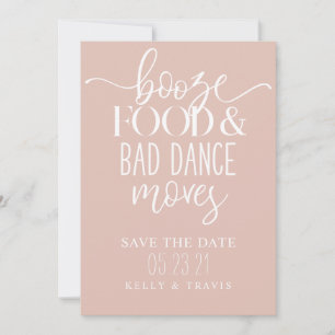 Save The Date Booze nourriture et mauvaise danse déménage Mariag