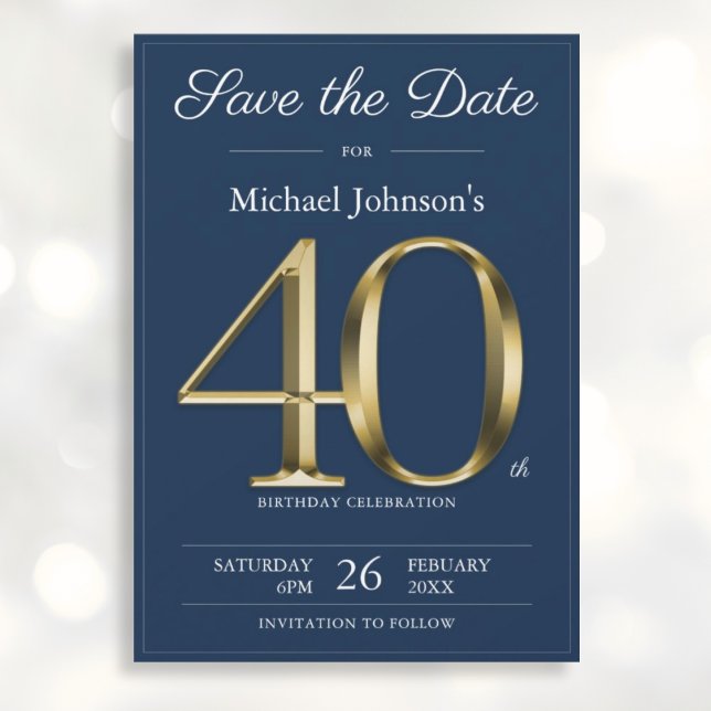 Save The Date Classy Gold Navy Blue 40th Birthday Party (Mockup View)