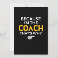 Coach-Because I'm the Coach's Why