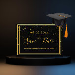 Save The Date Fête de graduation or noir enregistrer la date<br><div class="desc">Une carte Save the Date pour une soirée Graduation Party pour un type, homme, homme. Un arrière - plan noir décoré de confettis dorés et d'un faux cadre doré. Personnalisez et ajoutez une date et un nom. Lettres de couleur dorée. Le texte : Save the Date est écrit avec un...</div>