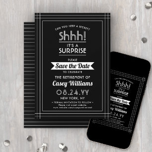Save The Date Fête de Retraite Surprise Chut ! Noir et Blanc