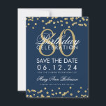 Save The Date Gold Navy Blue 80th Birthday Save Date Confetti<br><div class="desc">Elégant design "80th Birthday Party" avec Gold Faux Parties scintillant Confetti Marine Blue et nom personnalisé et détails texte. Facile à utiliser et facile à personnaliser. Commandez aujourd'hui !</div>