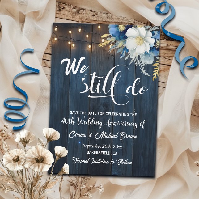 Save The Date Nous Faisons Encore 40ème Anniversaire Mariage Lum (Créateur téléchargé)