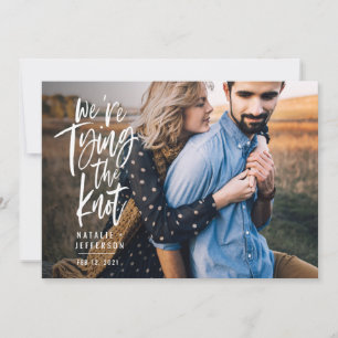 Save The Date Nous sommes en train de nouer le noeud