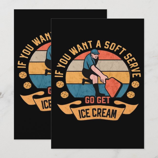 Save The Date Pickleball Si vous voulez Soft Serve aller obtenir (Devant / Derrière)