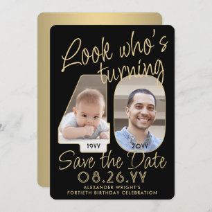 Save The Date Regardez qui est 40 Black & Gold 2 Photo fête d'an