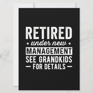 Save The Date Retired Under New Management see Grandkids