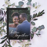Save The Date Tout Simplement Mieux Ensemble Script Pleine Photo<br><div class="desc">Cette photo élégante Save the Date carte plate comporte une typographie à lettres, la lecture, "mieux ensemble" sur un modèle photo à fond saigné. Une superposition foncée au bas de la carte permet au texte de se démarquer sur presque n'importe quelle photo ! L'arrière de la carte contient un motif...</div>