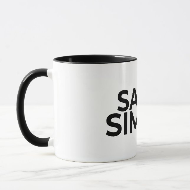 Say it Simply Minimalist Zen Quote Coffee Mug (Gauche)