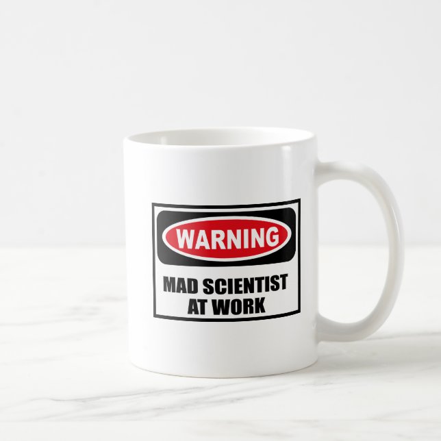 SCIENTIFIQUE FOU d'avertissement à la tasse de (Droite)