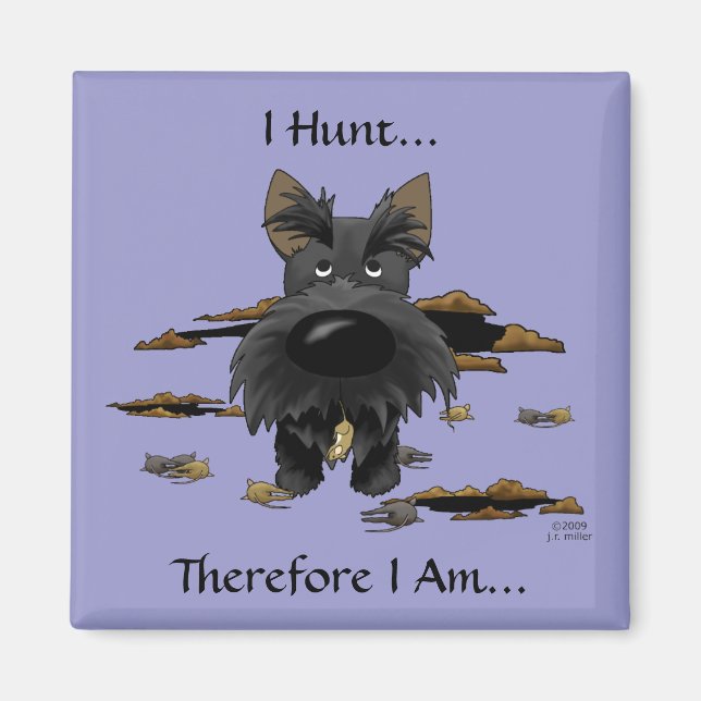 Scottish Terrier (Scotties) I Hunt... Magnet (Devant)