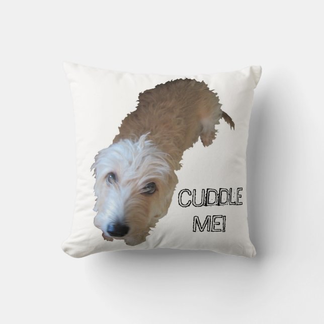 Scruffy Chien "CUDDLE ME !" Coussin (Recto)