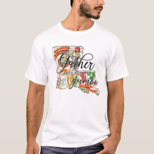 Se Rassembler Autour Du T-Shirt Gumbo Cajun Louisi