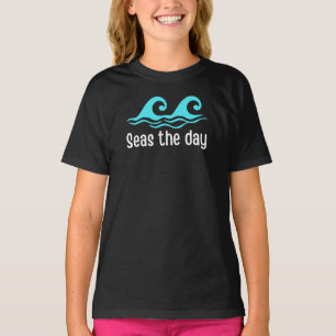 Seas The Day Funny T-Shirt