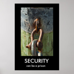 SÉCURITÉ, peut être une prison Poster démotivation
