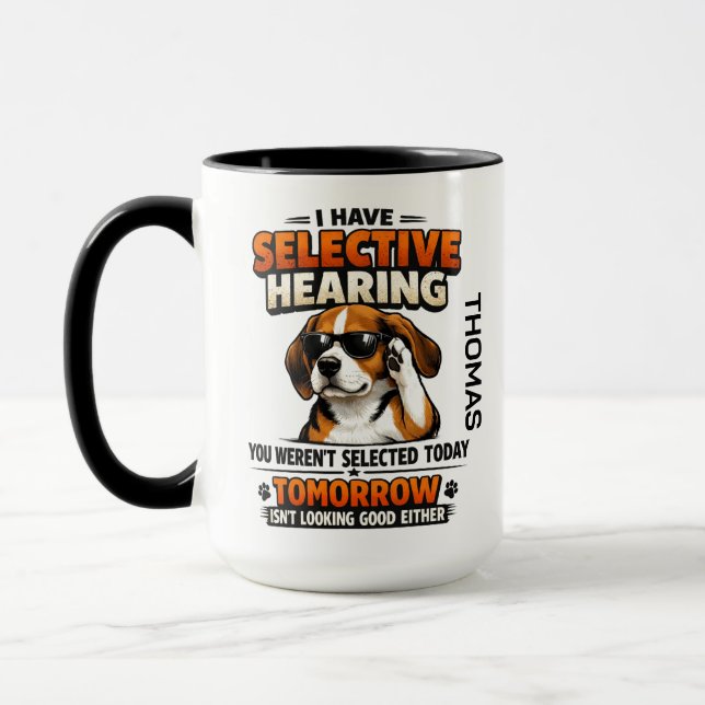 Selective Hearing dog Mug | Funny Coworker (Gauche)