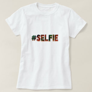 #Selfie T-shirt