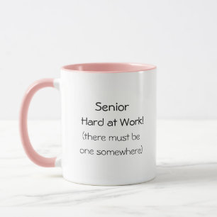 Senior at Work Drôle Citation de café Mug