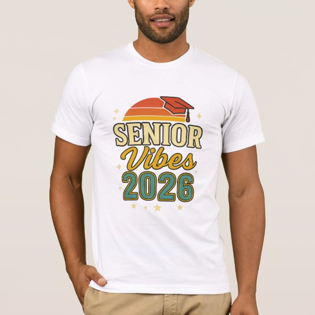 Senior Vibes 2026 – Graduation T-Shirt Design   (Devant)