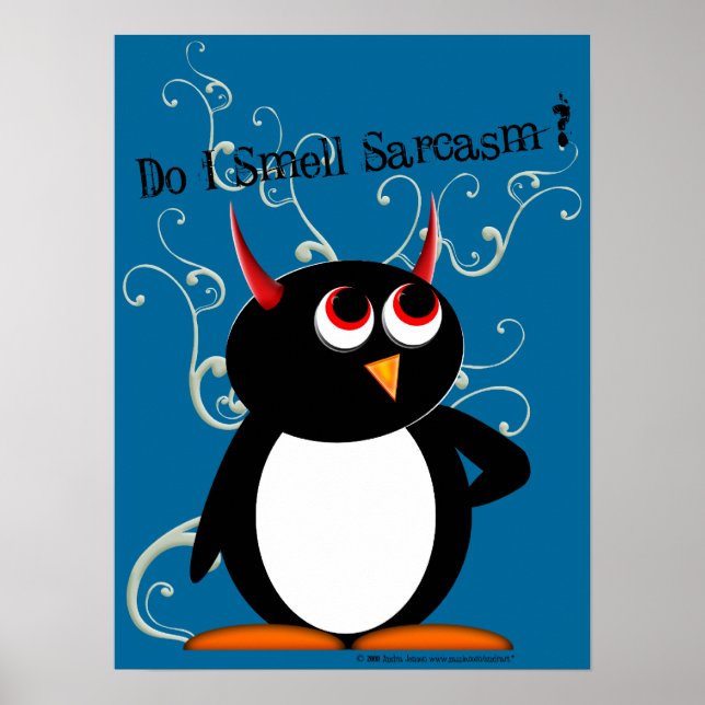 Sentez le sarcasme ? Poster de Evil Penguin (Devant)