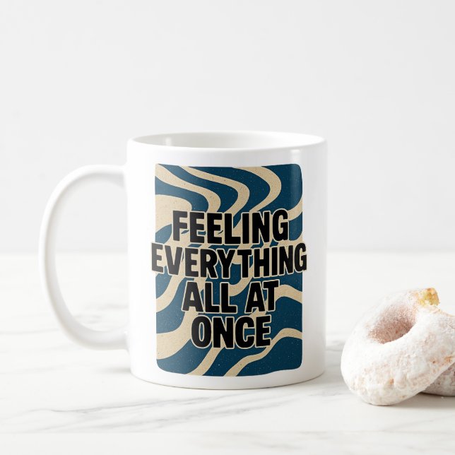 Sentez tout à la fois - Mug (Avec donut)