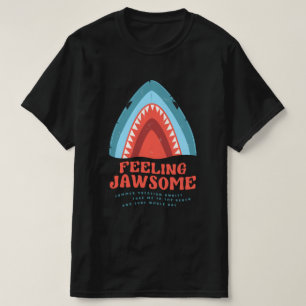 Sentiment Jawsome Requin Drôle Été Puns T-Shirt