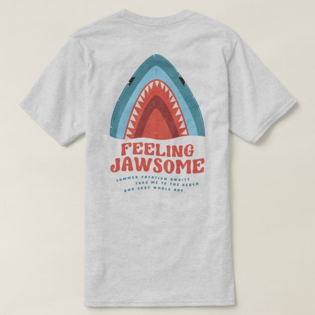 Sentiment Jawsome Requin Drôle Été Puns T-Shirt (Design dos)
