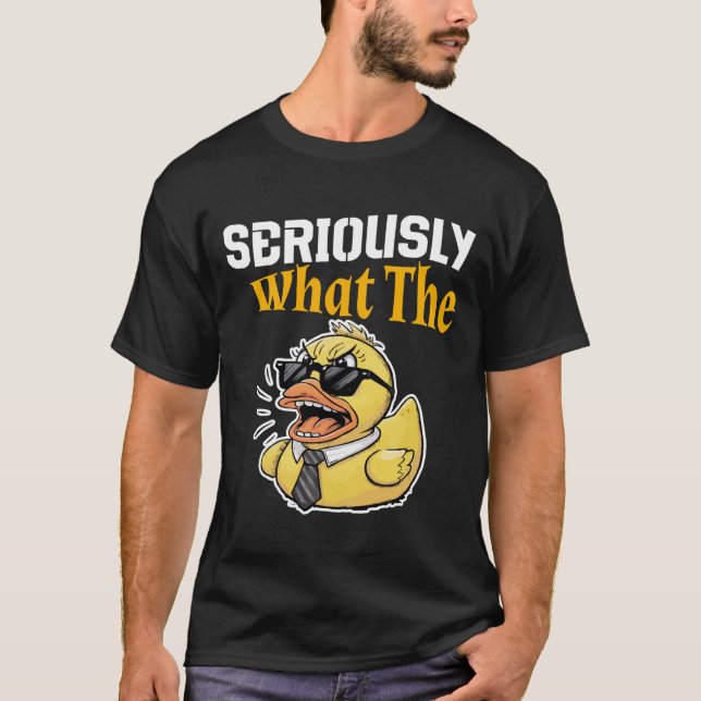 Sérieusement quoi la canard - T-Shirt de jeu de mo (Devant)