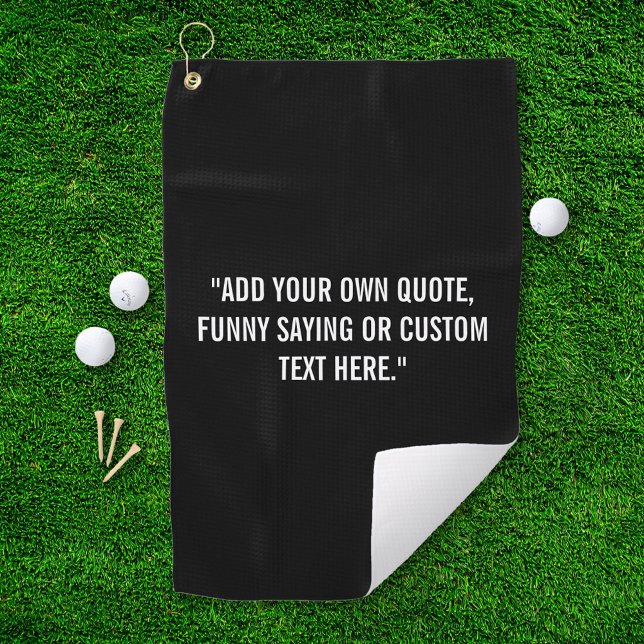 Serviette De Golf Ajoutez Votre Propre Citation (Créateur téléchargé)