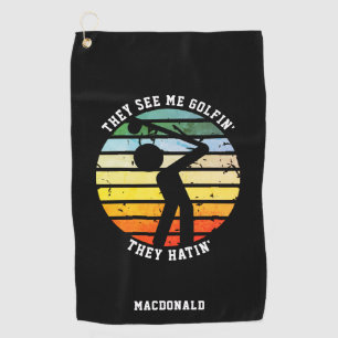 Serviette De Golf Amusant ILS ME VOIENT JOUER AU GOLF ILS DÉTESTENT 