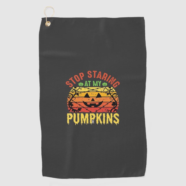 Serviette De Golf Arrêtez De Regarder Mes Citrouilles Halloween Drôl (Devant)