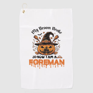 Serviette De Golf Balai Cassé Maintenant Suis Contremaître Halloween