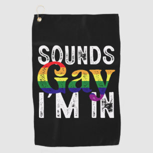 Serviette De Golf Ça a l'air gay, je suis dans le drapeau arc-en-cie