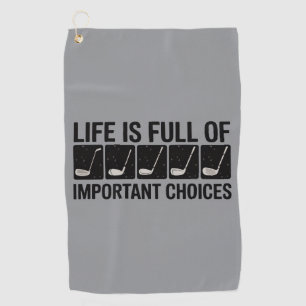 Serviette De Golf Cadeau de golf Drôle La vie est Pleine de Choix Im