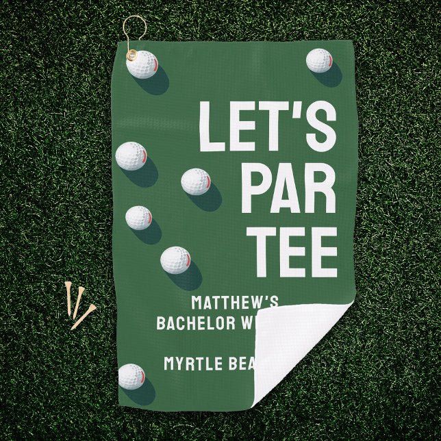 Serviette De Golf Coutume Bachelor Party Golfing Trip Par Tee (Green Golf towel with Large typography reading LET'S PAR TEE and custom text for your bachelor party)