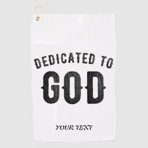 SERVIETTE DE GOLF DÉDIÉ À DIEU COOL PERSONNALISABLE NOIR TEXTE