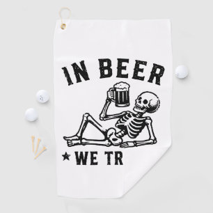 Serviette De Golf En bière, nous avons confiance en squelette qui se