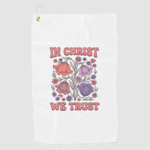 Serviette De Golf En Christ Nous Avons Confiance Floral Christian Ve