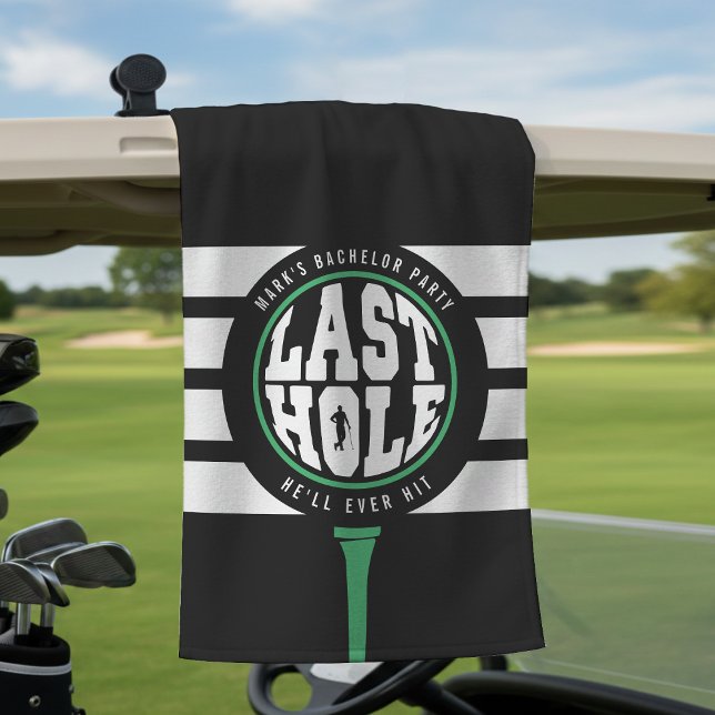 Serviette De Golf Enterrement de vie de garçon de golf dernier trou  (Golf Bachelor Party Last Hole He'll Ever Hit Black Golf Towel
)