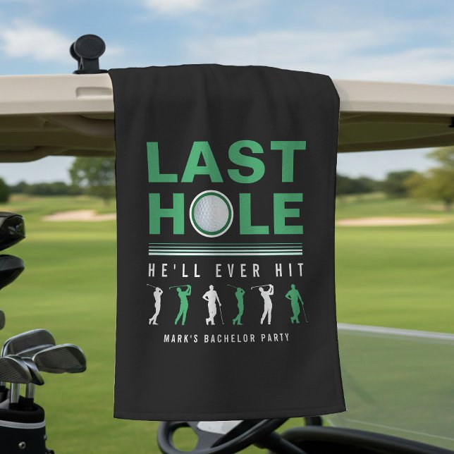Serviette De Golf Enterrement de vie de garçon de golf dernier trou  (Golf Bachelor Party Last Hole He'll Ever Hit Black Golf Towel
)