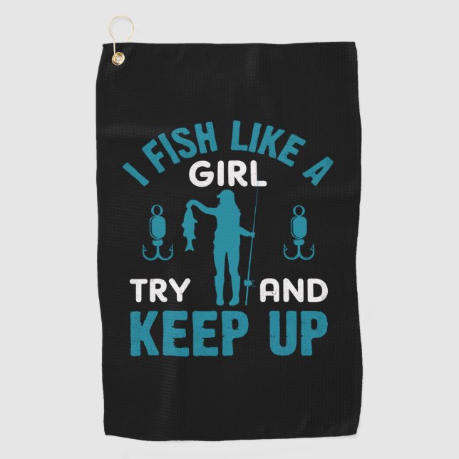 Serviette De Golf Fisher Je Pêche Comme Une Fille (Devant)