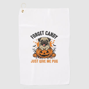 Serviette De Golf Funny Halloween Pug Forget Candy Shirt Design_1