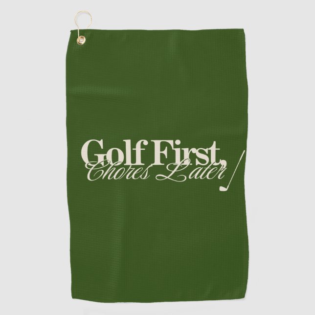 Serviette De Golf 'Golf d'abord, tâches ménagères plus tard' Funny C (Devant)